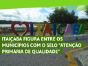 Itaiçaba figura entre os municípios com o selo "Atenção Primária de Qualidade''